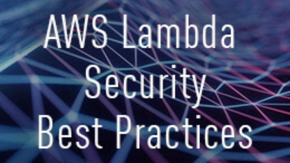 Lambda Threat - Best Practices for Lambda Security – Sysdig