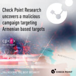 Check Point Research uncovers a malicious campaign targeting Armenian ...